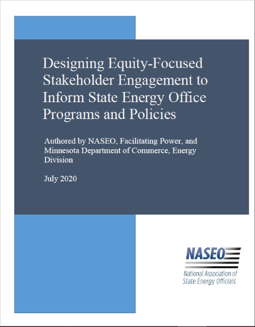 Designing Equity-Focused Stakeholder Engagement to Inform State Energy Office Programs and Policies (NASEO)